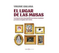 El lugar de las musas: Los nuevos retos museográficos en torno a la pintura y el cómic en España (1971-2023): 18 (Grafikalismos)
