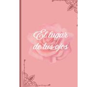 El lugar de tus ojos (Biblioteca de los sentimientos)