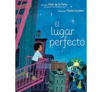 El Lugar Perfecto (the Perfect Place Spanish Edition)