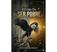 El Lujo de Ser Pobre