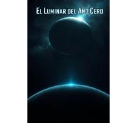 El Luminar del Año Cero: Bajo suelo romano, una antigua baliza despierta una entidad cósmica.