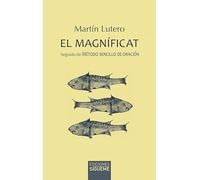 El Magníficat: Seguido de Método sencillo de oración: 45 (Ichthys)