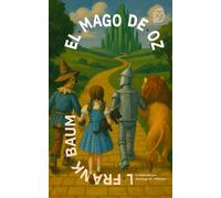 El mago de Oz: Nueva traducción al español: 59 (Clásicos en español)