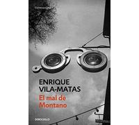 El Mal De Montano / Montano'S Illness (Contemporánea | Narrativa)