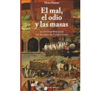 El mal, el odio y las masas: La cuestión Eichmann con las gafas de Freud y Lacan