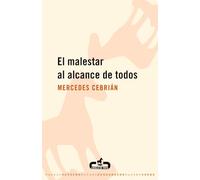 El malestar al alcance de todos/ Discomfort at Everyone's Reach (Caballo De Troya)