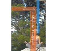 El Manantial Cuántico: Guía Práctica para la Sanación a través de la Conciencia y la Energía