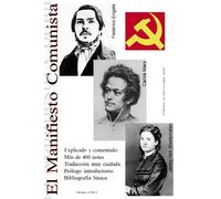 El Manifiesto Comunista: Anotado y Explicado (Teoría Marxista)