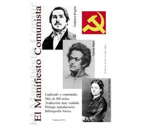 El Manifiesto Comunista: Anotado y Explicado (Teoría Marxista)