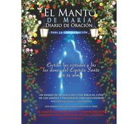 El Manto de María: Diario de Oración para la Consagración