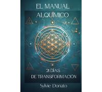 El Manual Alquímico: 21 días de transformación