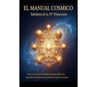 EL MANUAL CÓSMICO/ Sabiduría de la 33ª Dimensión