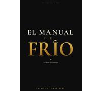 El Manual del Frío: The Street C.E.O. Code - Volumen I