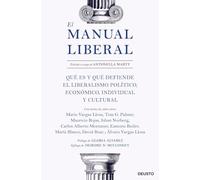 El manual liberal: Qué es y qué defiende el liberalismo político, económico, individual y cultural (Sin colección)