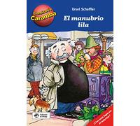 El manubrio lila (Comisario Caramba): Cada capítulo es un caso para resolver con una lupa descifradora: 5