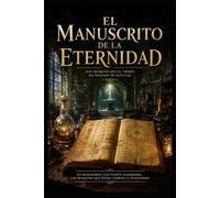 EL MANUSCRITO DE LA ETERNIDAD