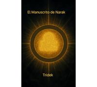 El Manuscrito de Narak (El Origen de Némesis)