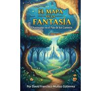El Mapa de la Fantasía: Aventuras en el País de los cuentos