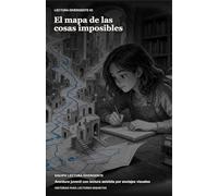 El mapa de las cosas imposibles: Aventura fantástica con lectura asistida por anclajes visuales