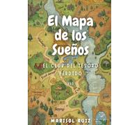 EL MAPA DE LOS SUEÑOS: El Club del Tesoro Perdido
