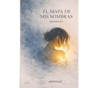 El MAPA DE MIS SOMBRAS