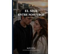 El Mar entre nosotros: Axel y Valeria