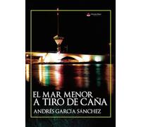 El Mar Menor a tiro de caña