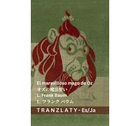 El maravilloso mago de Oz / オズの魔法使い: Tranzlaty Español 日本語