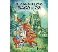 El maravilloso mago de Oz: 1 (Clásicos ilustrados)