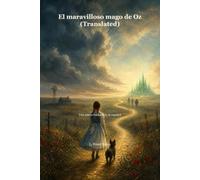 El maravilloso mago de Oz (Translated): Una nueva traducción al español
