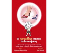 EL MARAVILLOSO MUNDO DE LAS COJERAS: LIBRO DE AUTOAYUDA PARA SUPERAR LESIONES U OBSTÁCULOS: EL PENSAMIENTO POSITIVO, LA ACTITUD, LA PACIENCIA, EL ... PARA ENFRENTAR LA ADVERSIDAD.: SUPERARTE