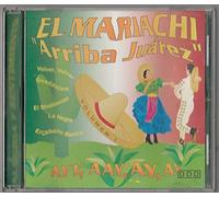 El Mariachi 'Arriba Juarez' 1 - Fernando Z. Maldonado, Ruben Fuentes, Jose A. Jiménez, Pepe Guizar..