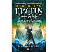 El Martillo de Thor / The Hammer of Thor (Serie Magnus Chase Y Los Dioses De Asgard / Magnus Chase and the Gods of Asgard Series, 2)