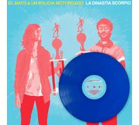 El Mato A Un Policia Motorizado - La Dinastía Scorpio’ - (Limited Edition Blue Vinyl) [Vinyl LP] [VINYL]