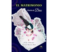 EL MATRIMONIO: DISEÑO DE DIOS