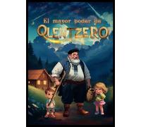 El Mayor Poder de Olentzero: Un cuento que te ayudará a descubrir el poder más fuerte que hay en tu interior.