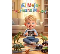 El mejor hermano mayor: revelando una niña [Edición en español]