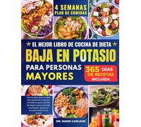 EL MEJOR LIBRO DE COCINA DE DIETA BAJA EN POTASIO PARA PERSONAS MAYORES