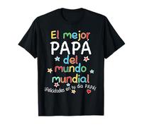 EL mejor papá del mundo mundial Shirt Feliz dia del padre T-Shirt