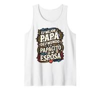 El Mejor Papá y Papacito de Mi Esposa Tank Top