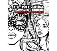 El Mejor Volumen Cuatro: El Mejor Volumen Cuatro: Un libro para colorear para todas las edades, adultos y niños. (Bumper Colouring Books)