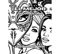 El Mejor Volumen Uno: El Mejor Volumen Uno: Un libro para colorear para todas las edades, adultos y niños. (Bumper Colouring Books)