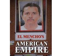 El Mencho's American Empire