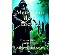 El Mensajero de la Locura: El cementerio de Luna-Negra