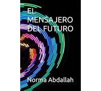 EL MENSAJERO DEL FUTURO