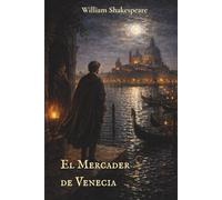 El Mercader de Venecia: Edición ilustrada a página completa · Grabado renacentista · Traducción clásica del canon español