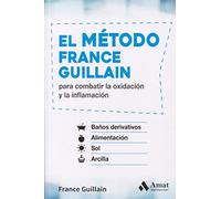 El método France Guillain : para combatir la oxidación y la inflamación