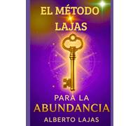 EL METODO LAJAS PARA LA ABUNDANCIA