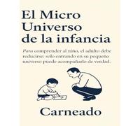 El Micro Universo de la infancia (Colección de obras de Carneado)