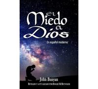El Miedo a Dios En español moderno: (The Fear of God in Modern Spanish)